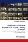 Automized Alternative Approach on Pattern Loading in Frames