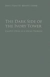 Sloan III, J: Dark Side of the Ivory Tower