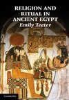 Teeter, E: Religion and Ritual in Ancient Egypt