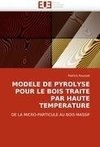 MODELE DE PYROLYSE POUR LE BOIS TRAITE PAR HAUTE TEMPERATURE