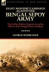 Eight Months' Campaign Against the Bengal Sepoy Army
