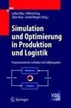Simulation und Optimierung in Produktion und Logistik