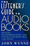 The Listener's Guide to Audio Books