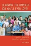 Learning, the Hardest Job You'll Ever Love!