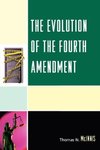 Evolution of the Fourth Amendment, The