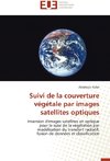 Suivi de la couverture végétale par images satellites optiques