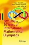50th IMO - 50 Years of International Mathematical Olympiads