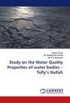 Study on the Water Quality Properties of water bodies - Tolly's Nullah