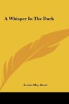 A Whisper In The Dark