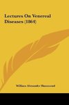 Lectures On Venereal Diseases (1864)