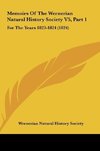Memoirs Of The Wernerian Natural History Society V5, Part 1