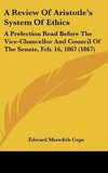 A Review Of Aristotle's System Of Ethics