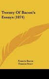 Twenty Of Bacon's Essays (1874)