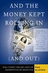 And the Money Kept Rolling in (and Out): Wall Street, the IMF and the Bankrupting of Argentina