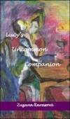 Lucy`s Uncommom Companion