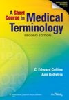 Short Course in Medical Terminology 2/e