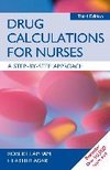 Drug Calculations for Nurses: A Step-by-Step Approach 3rd Edition