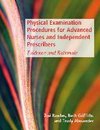 Physical Examination Procedures For Advanced Nurses and Independent Prescribers