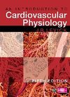 Introduction to Cardiovascular Physiology 5E