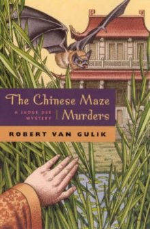 The Chinese Maze Murders : A Judge Dee Mystery
