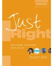 Just Right Elementary Student's Book with Audio CD