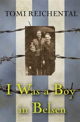 I Was a Boy in Belsen