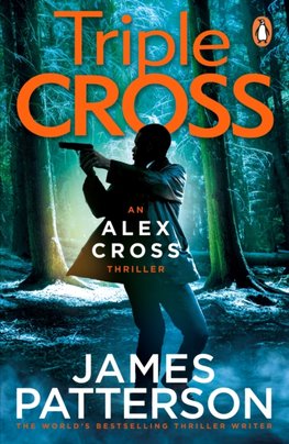 Triple Cross : (Alex Cross 30)
