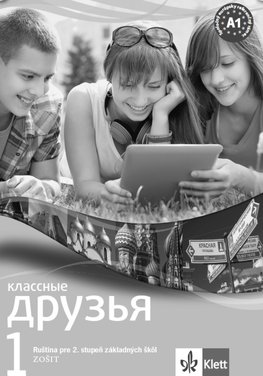 Klassnyje druzja 1 (A1.1) – písanka pre nácvik azbuky