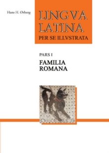 Lingua Latina, Pars I: Per Se Illvstrata 