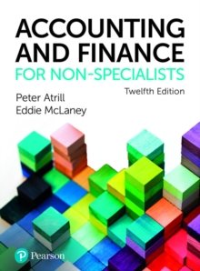 Accounting and Finance for Non-Specialists Twelfth edition