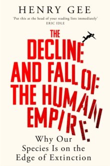 The Decline and Fall of the Human Empire