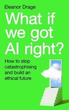 What If We Got AI Right?