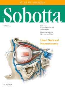 Sobotta Atlas of Anatomy, Vol. 3, 16th ed., English/Latin, 16th Edition Head, Neck and Neuroanatomy