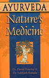 Ayurveda Natures Medicine
