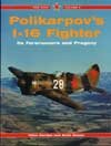Polikarpov`s I-16 Fighter