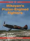 Mikoyan`s Piston-Engined Fighters