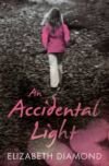 Accidental Light, An