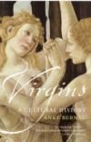 Virgins: A Cultural History