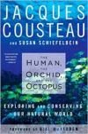 Human, the Orchid, and the Octopus, The