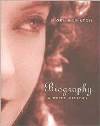 Biography, A Brief History