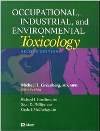 Occupational, Industrial, and Environmental Toxicology 2ed