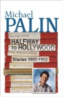 Halfway to Hollywood : Diaries 1980 to 1988