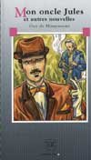 Mon oncle Jules et autres nouvelles