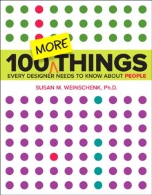 100 More Things Every Designer Needs to Know About People