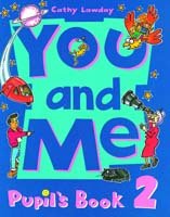 You and Me: Level 2 Pupil`s Book