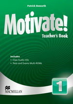 Motivate! 1 Teacher`s Book with Audio CD &amp; Test Audio CD