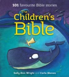 The Children`s Bible : 101 Favourite Bible Stories