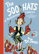 Dr. Seuss The 500 Hats of Bartholomew Cubbins