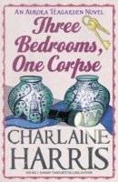 Three Bedrooms, One Corpse : An Aurora Teagarden Novel