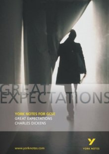 Great Expectations: York Notes for GCSE : Charles Dickens